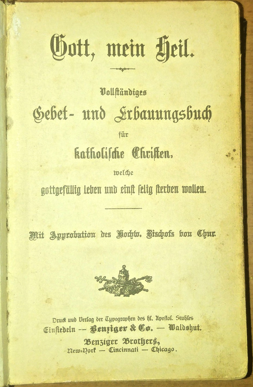 GOTT MEIN HEIL Vollstandiges Gebet und erbauungsbuch fur katholische christen