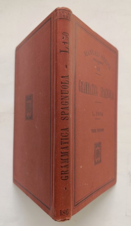 GRAMMATICA SPAGNOLA di Luigi Pavia 1912 Ulrico Hoepli Libro Manuale
