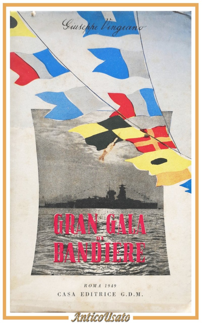 GRAN GALA DI BANDIERE bozzetti vita marinara Giuseppe Vingiano 1949 …