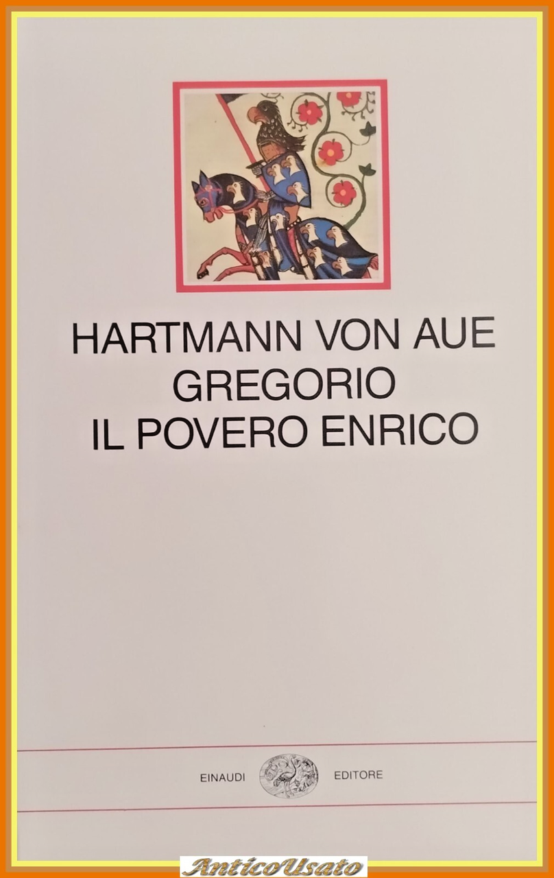 GREGORIO E IL POVERO ENRICO di Hartmann von Aue 1989 …