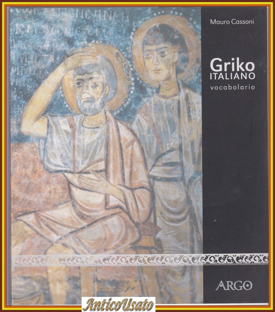 GRIKO ITALIANO VOCABOLARIO di Mauro Cassoni 1999 Argo Libro parole …