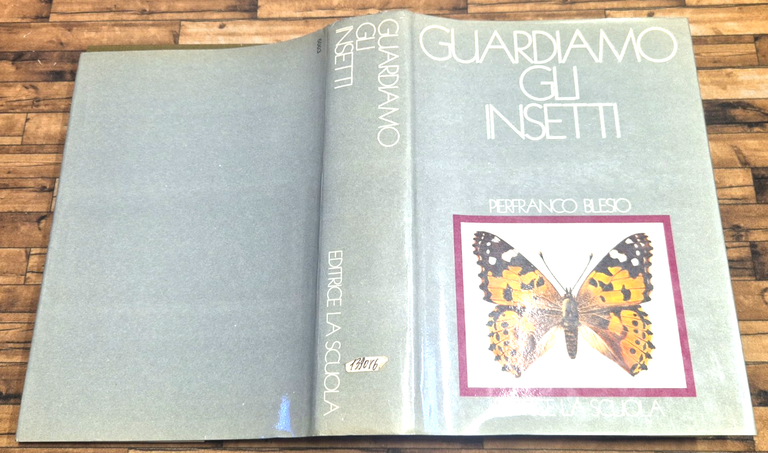 GUARDIAMO GLI INSETTI di Pierfranco Blesio 1976 La Scuola Libro … | Immagine Gallery 2