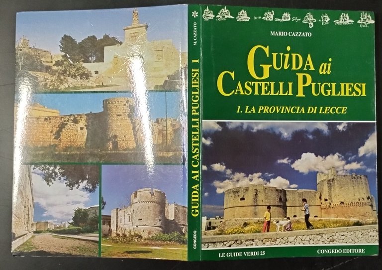 GUIDA AI CASTELLI PUGLIESI LA PROVINCIA DI LECCE Mario Cazzato …