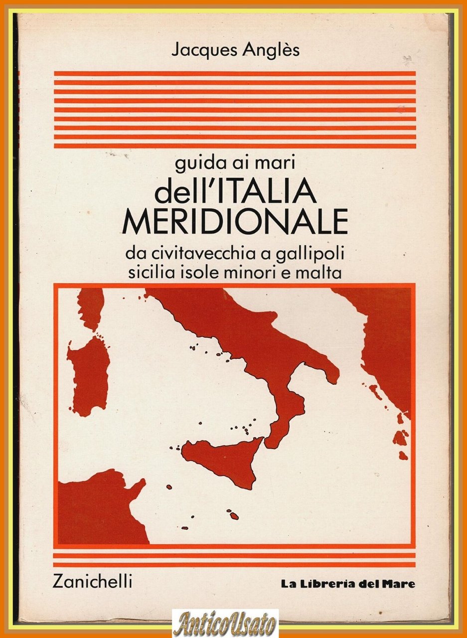 GUIDA AI MARI DELL'ITALIA MERIDIONALE di Jacques Angles 1989 Zanichelli … | Immagine principale
