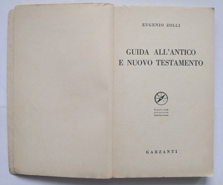 GUIDA ALL'ANTICO E NUOVO TESTAMENTO di Eugenio Zolli 1960 Garzanti …