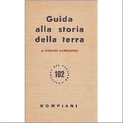 GUIDA ALLA STORIA DELLA TERRA di Richard Carrington 1958 Bompiani …