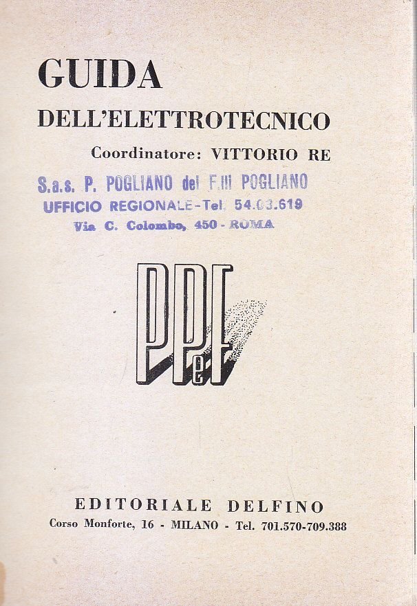 GUIDA DELL'ELETTROTECNICO 1967 di Vittorio Re Editoriale Delfino libro usato