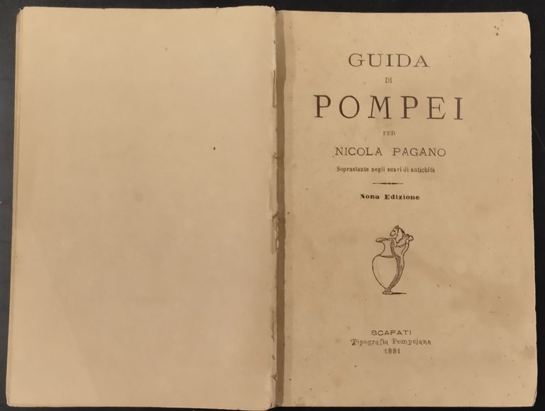 GUIDA DI POMPEI di Nicola Pagano 1881 Tipografia pompeian, tiipoScafati …