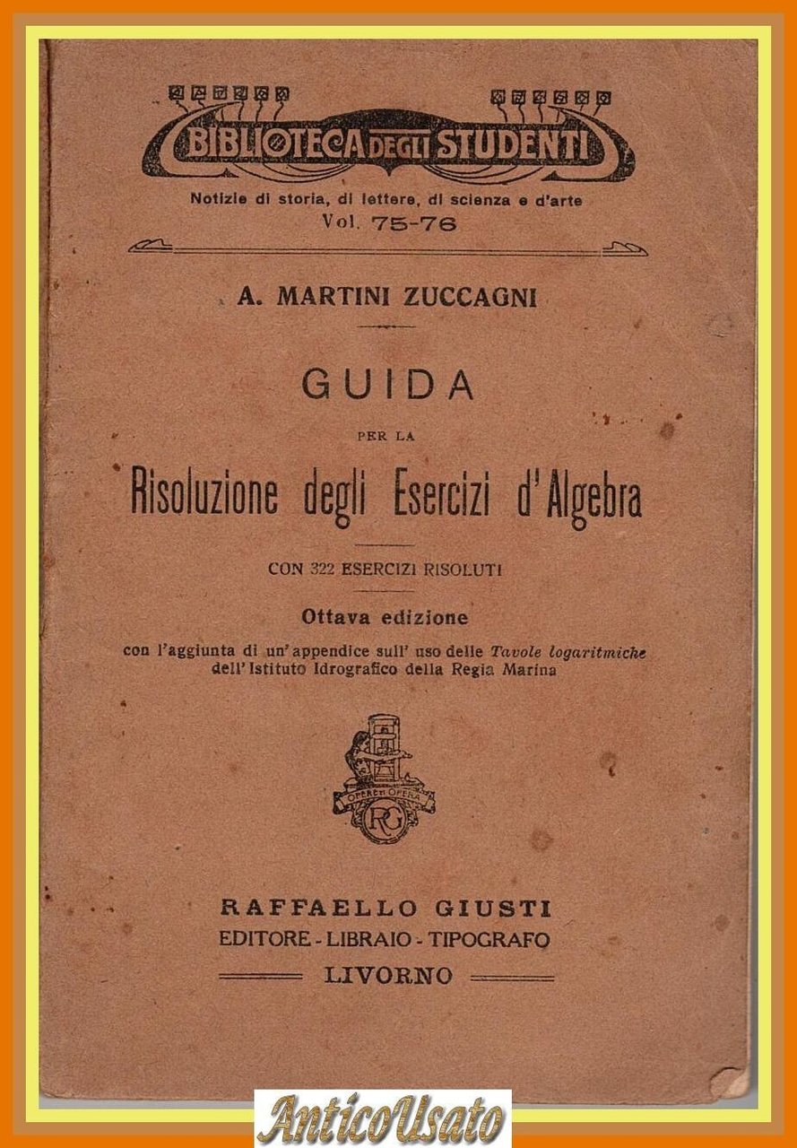 GUIDA RISOLUZIONE DEGLI ESERCIZI ALGEBRA di A Martini Zuccagni 1933 … | Immagine principale