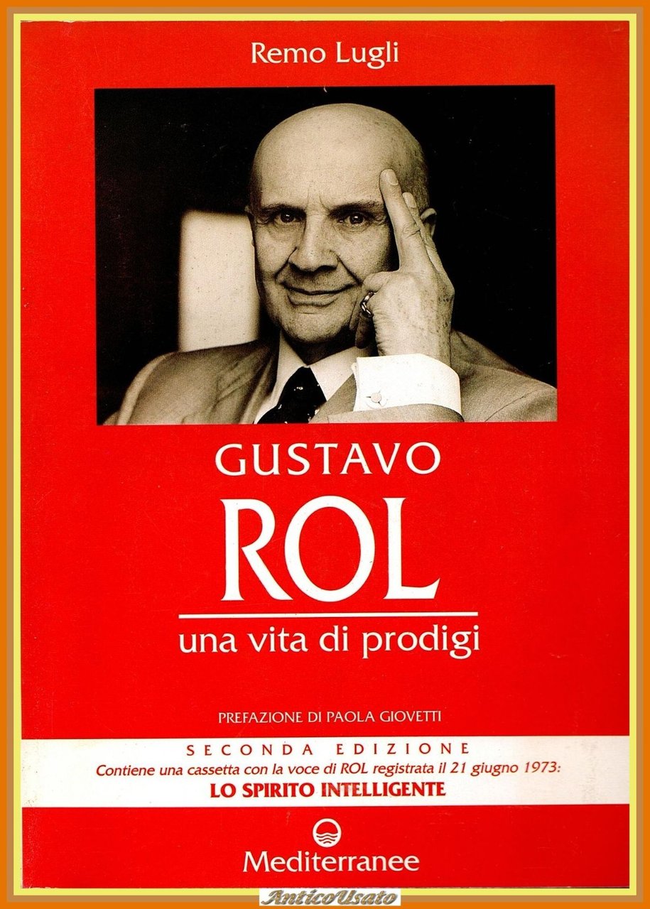 GUSTAVO ROL UNA VITA DI PRODIGI Remo Lugli 1995 Mediterranee …