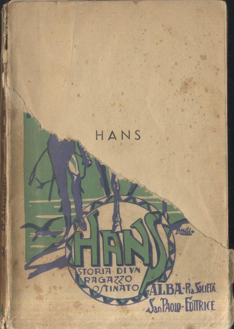 HANS STORIA DI UN RAGAZZO OSTINATO D'Altavilla 1939 ilibro llustrato …
