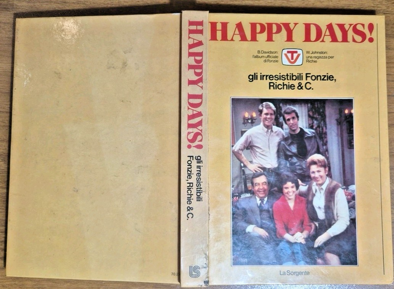 HAPPY DAYS gli irresistibili Fonzie, Richie e C 1978 La …
