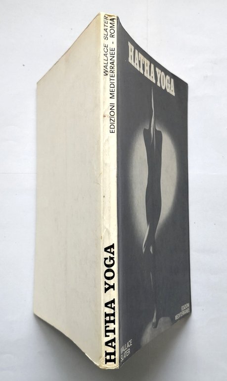 HATHA YOGA di Wallace Slater libro anni '70 Edizioni Mediterranee