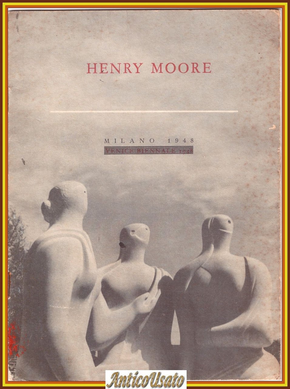 HENRY MOORE sculpture and Drawings Venice Biennale 1948 Milano Catalogo …