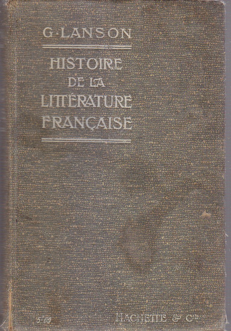 HISTOIRE DE LA LITTERATURE FRANCAISE di G. Lanson 1916 Librairie …