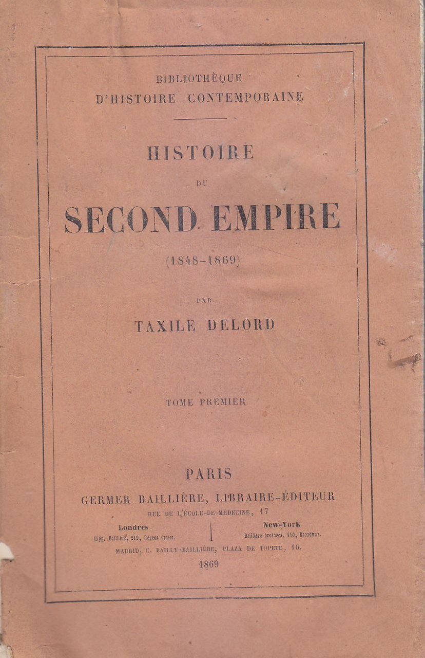 HISTOIRE DU SECOND EMPIRE 1848 1869 VOLUME I di Taxile …