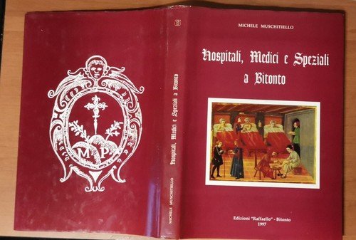 HOSPITALI MEDICI E SPEZIALI A BITONTO di Michele Muschitiello 1997 …