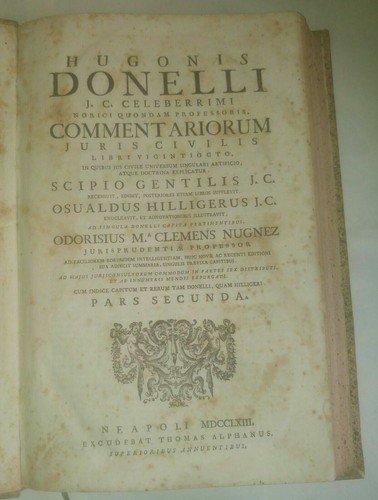 HUGONIS DONELLI COMMENTARIORUM JURIS CIVILIS + COMMENTARII ABSOLUTISSIMI 1762