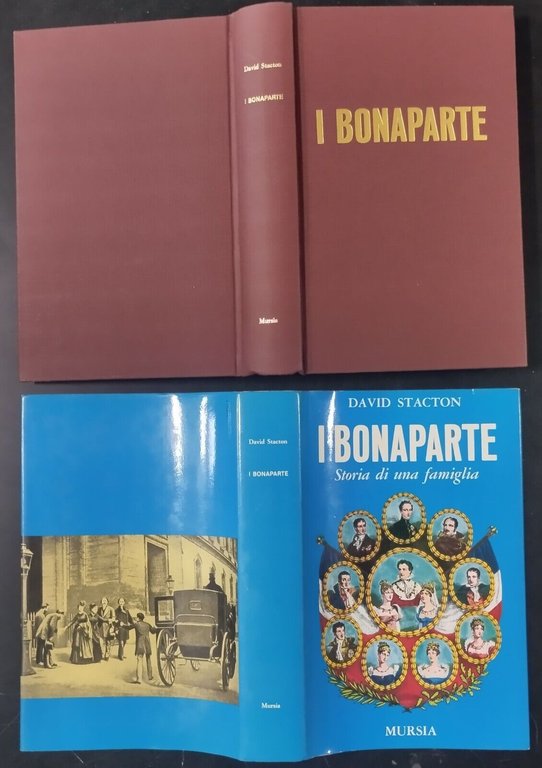 I BONAPARTE STORIA DI UNA FAMIGLIA David Stacton 1985 Mursia …