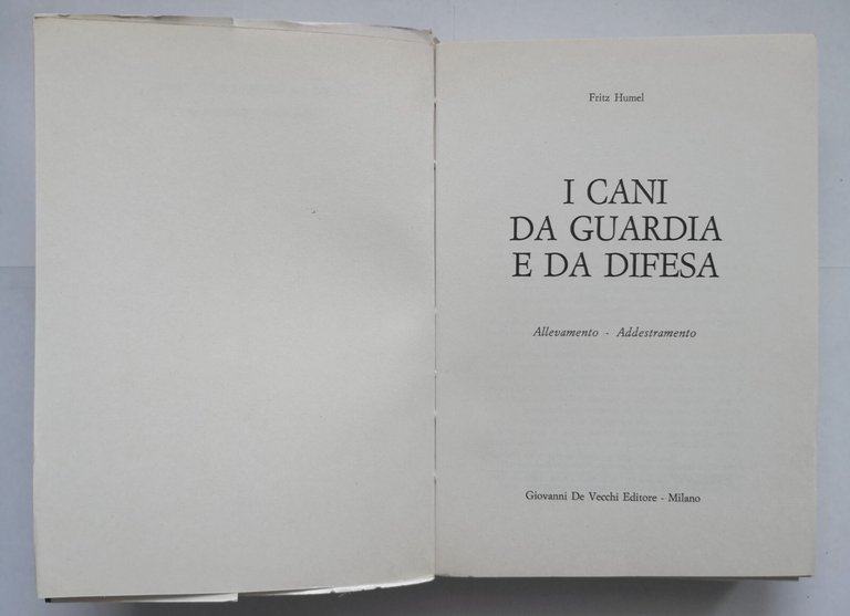 I CANI DA GUARDIA E DA DIFESA di Fritz Humel …