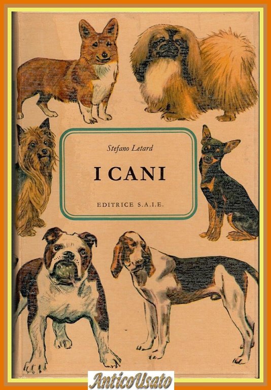 I CANI di Stefano Letard 1965 Editrice SAIE Libro illustrato … | Immagine Gallery 1