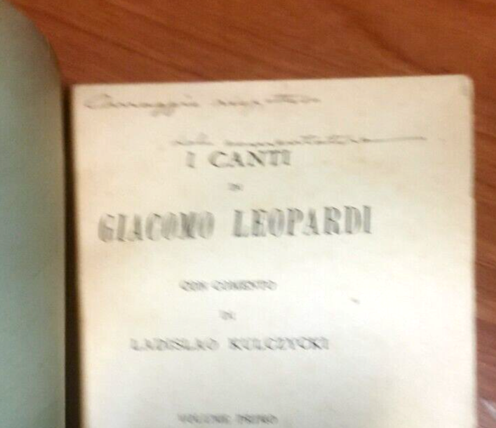 I CANTI di Giacomo Leopardi volume I con commento Ladislao …