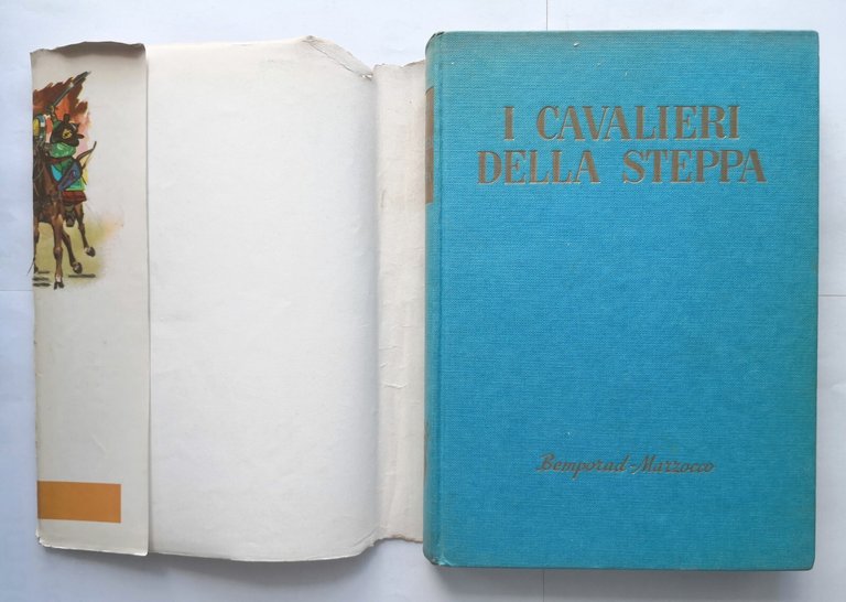 I CAVALIERI DELLA STEPPA di Antonio Lugli 1959 Bemporad Marzocco …