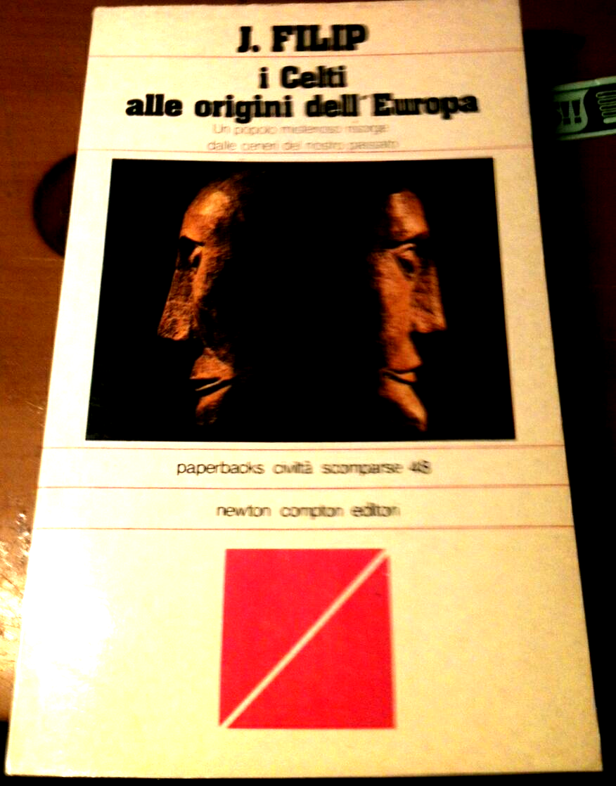 I CELTI ALLE ORIGINI DELL'EUROPA di J Filip 1980 Newton …