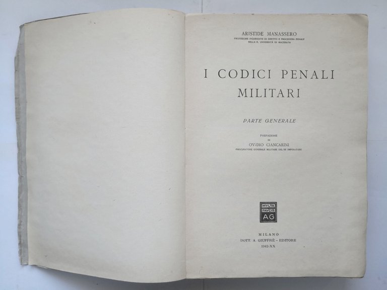 I CODICI PENALI MILITARI Parte generale di Aristide Manassero 1942 …