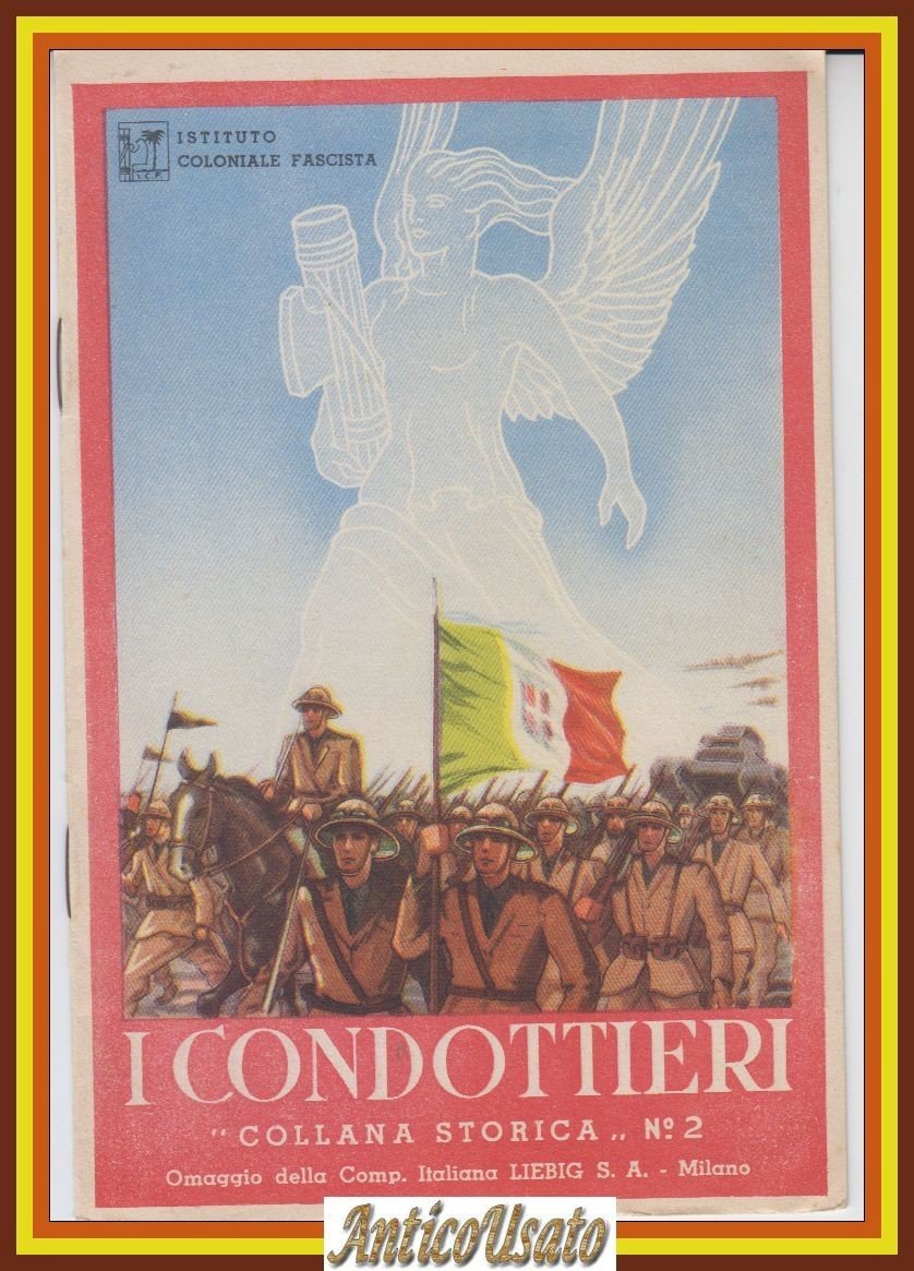 I CONDOTTIERI collana storica LIEBIG istituto coloniale fascista 1937? | Immagine principale
