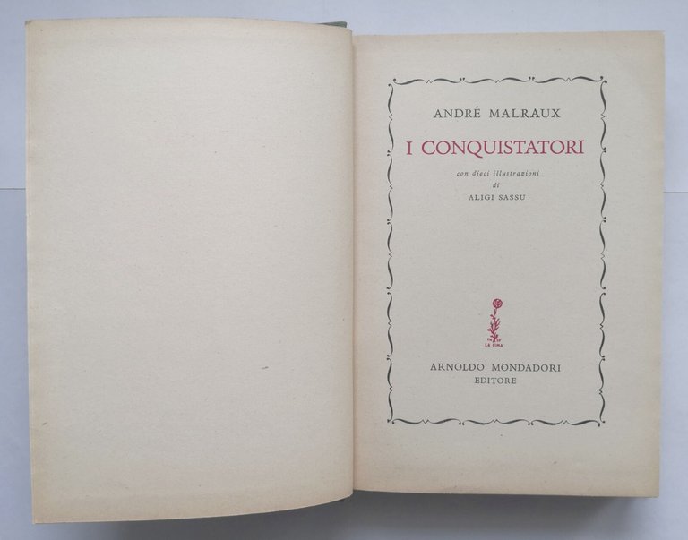 I CONQUISTATORI di André Malraux 1947 Mondadori libro illustrato da …