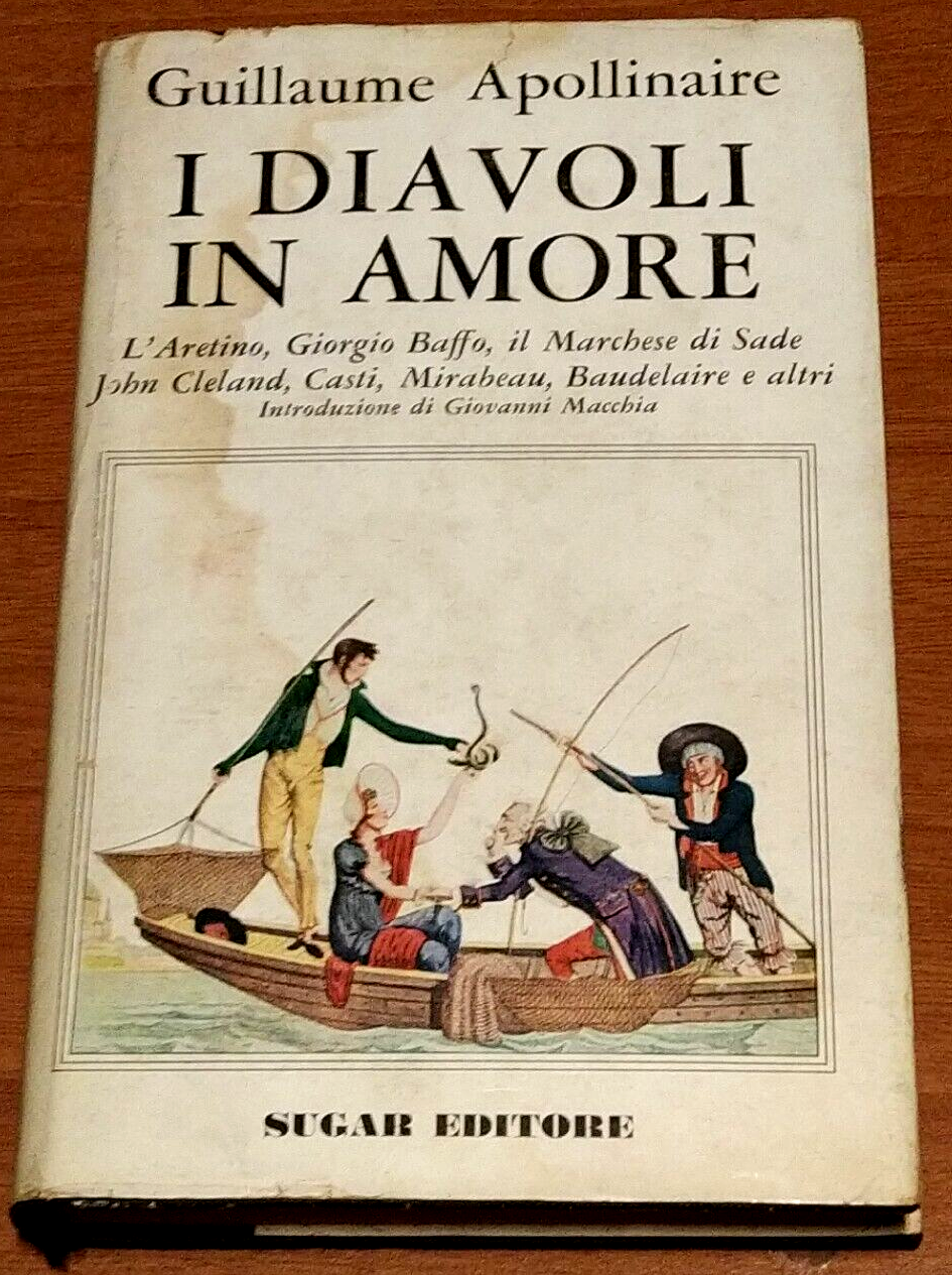 I DIAVOLI IN AMORE di Guillaume Apollinaire 1966 Sugar Libro …