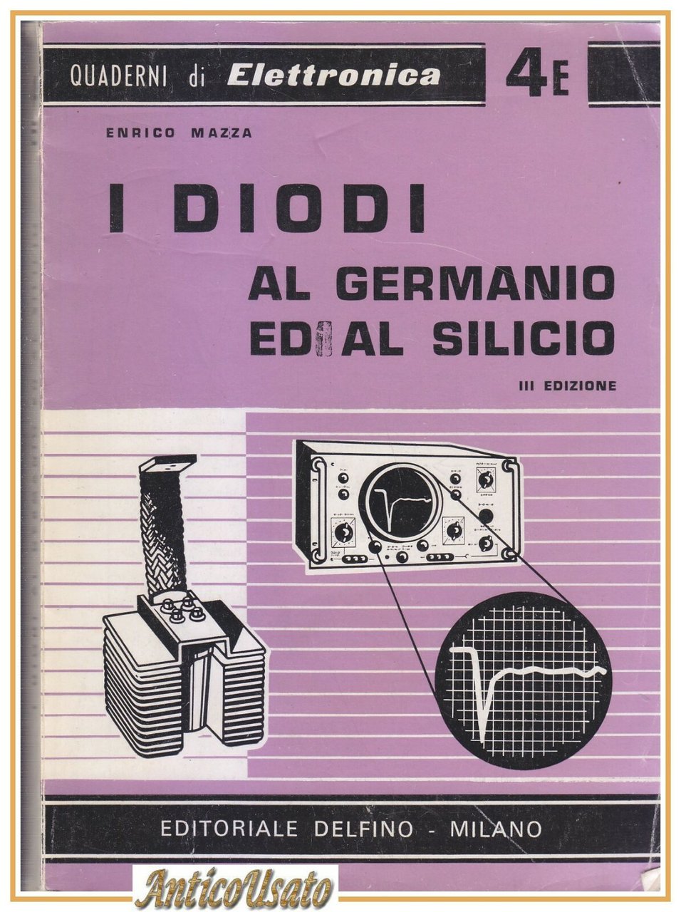 I DIODI AL GERMANIO ED AL SILICIO di Enrico Mazza …