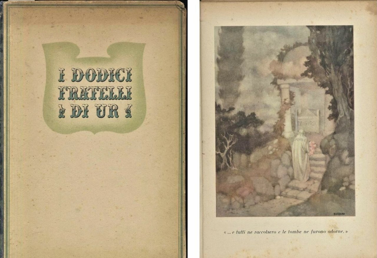 I DODICI FRATELLI DI UR di Umberto Colombini 1945 Alpe …