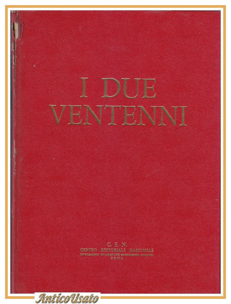 I DUE VENTENNI 1968 CEN centro editoriale nazionale libro fascismo