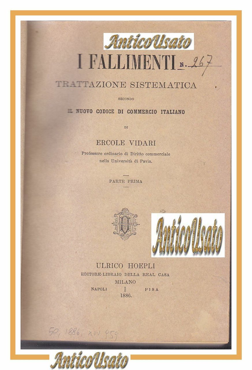 I FALLIMENTI trattazione sistematica di Ercole Vidari 1886 Hoepli libro …
