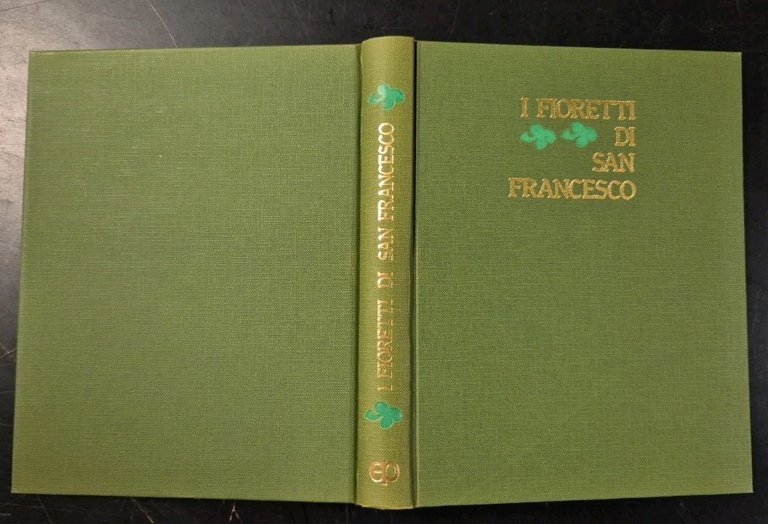 I FIORETTI DI SAN FRANCESCO Illustrazioni di Efrem da Kcynia …