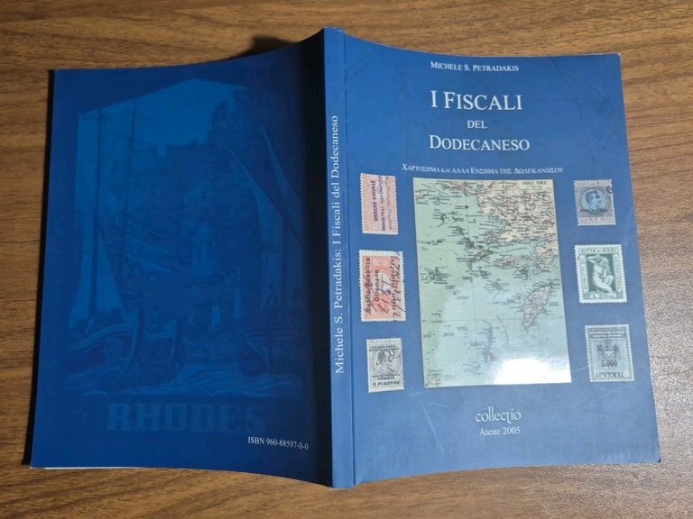 I FISCALI DEL DODECANESO di Michele Petradakis collectio Atene 2005 …