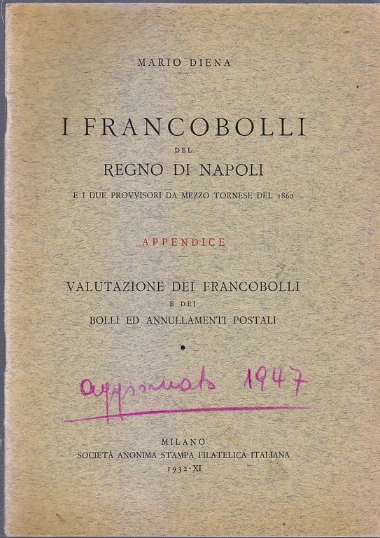 I FRANCOBOLLI DEL REGNO DI NAPOLI Emilio Diena + APPENDICE …
