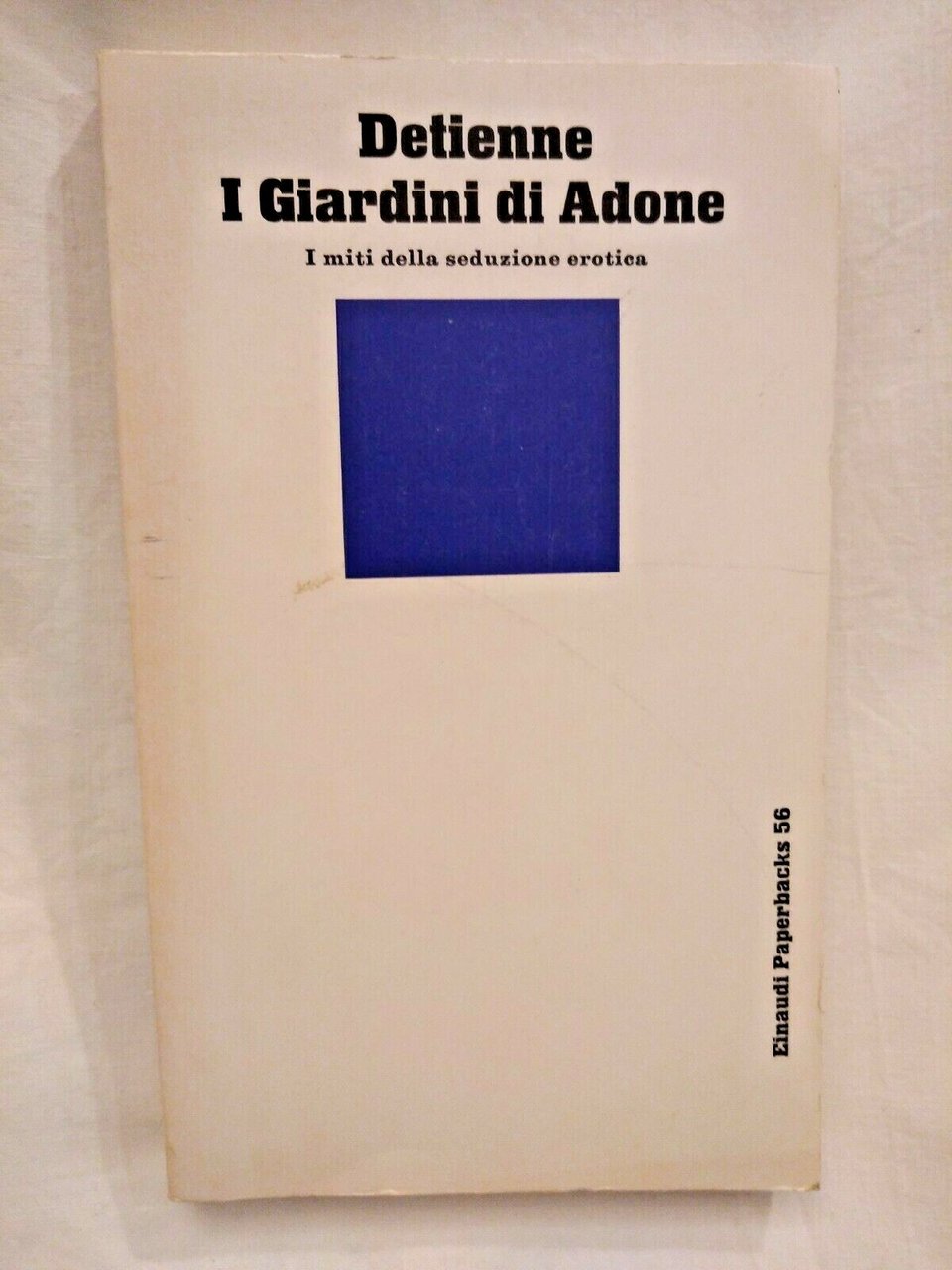 I GIARDINI DI ADONE miti della seduzione - Detienne 1975 …