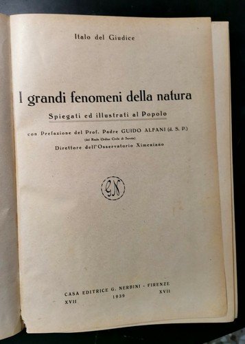 I GRANDI FENOMENI DELLA NATURA di Italo Del Giudice 1939 …