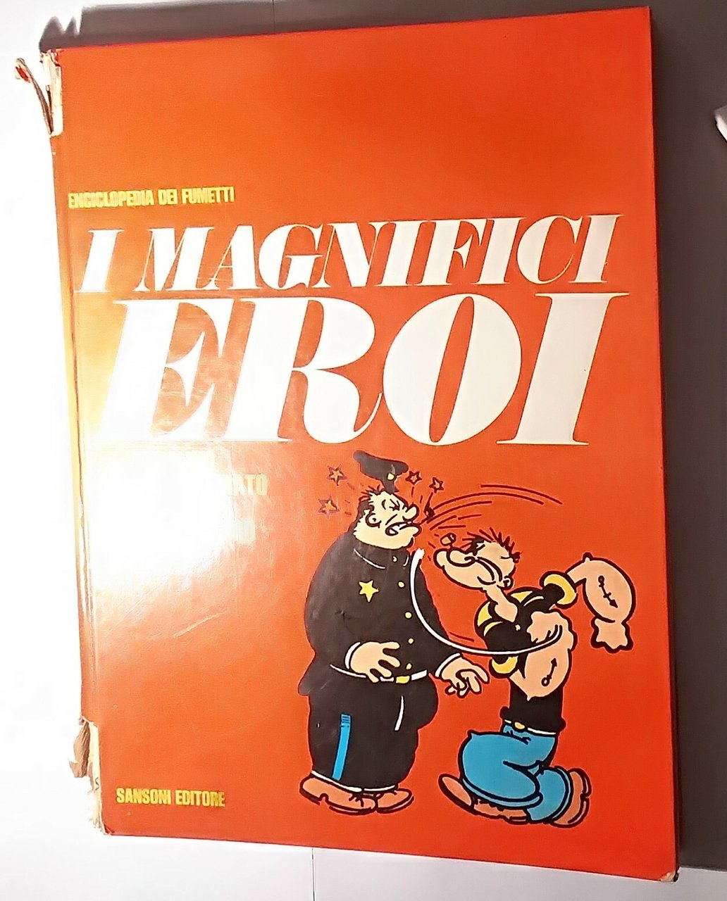 I MAGNIFICI EROI Topolino uomo mascherato Mandrake Braccio di ferro …