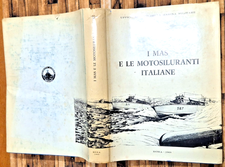 I MAS E LE MOTOSILURANTI ITALIANE Ufficio Storico della Marina …