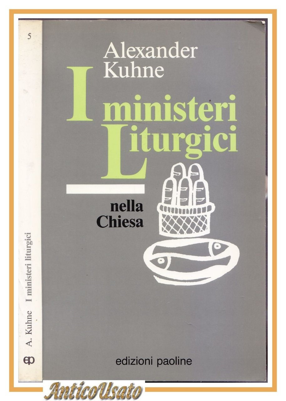 I MINISTERI LITURGICI NELLA CHIESA di Alexander Kuhne 1989 Ediz …