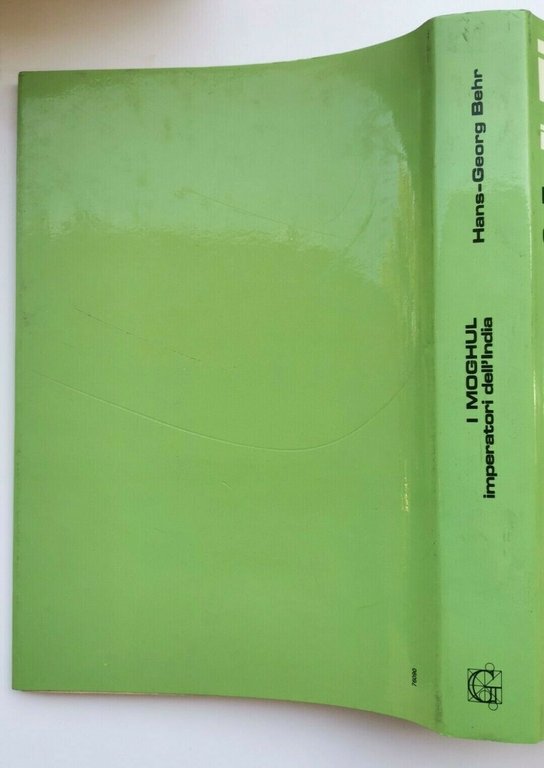 I MOGHUL imperatori dell'India di Hans Georg Behr 1985 Garzanti …