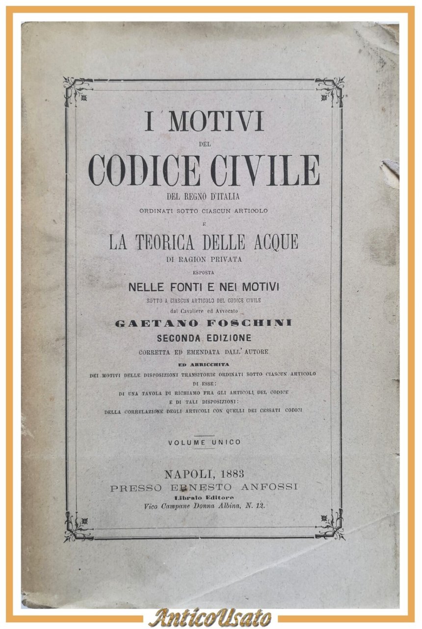 I MOTIVI DEL CODICE CIVILE REGNO D'ITALIA di Gaetano Foschini …
