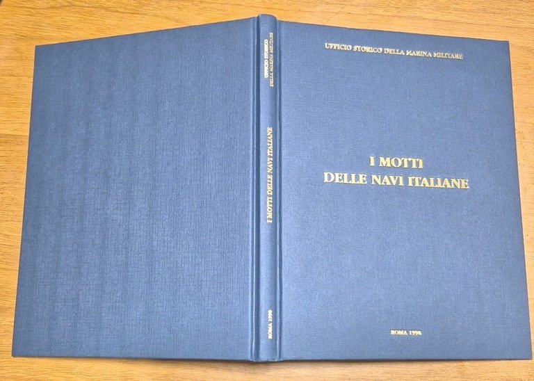 I MOTTI DELLE NAVI ITALIANE 1998 Ufficio storico della Marina …