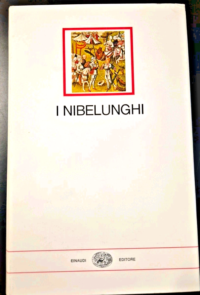I NIBELUNGHI a cura di Laura Mancinelli 1972 Einaudi I …