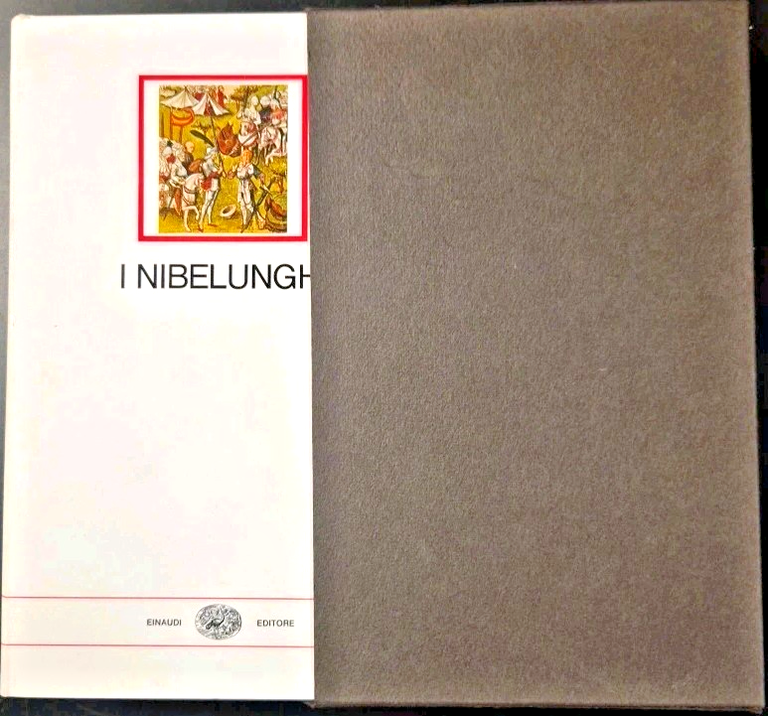 I NIBELUNGHI a cura di Laura Mancinelli 1972 Einaudi I …