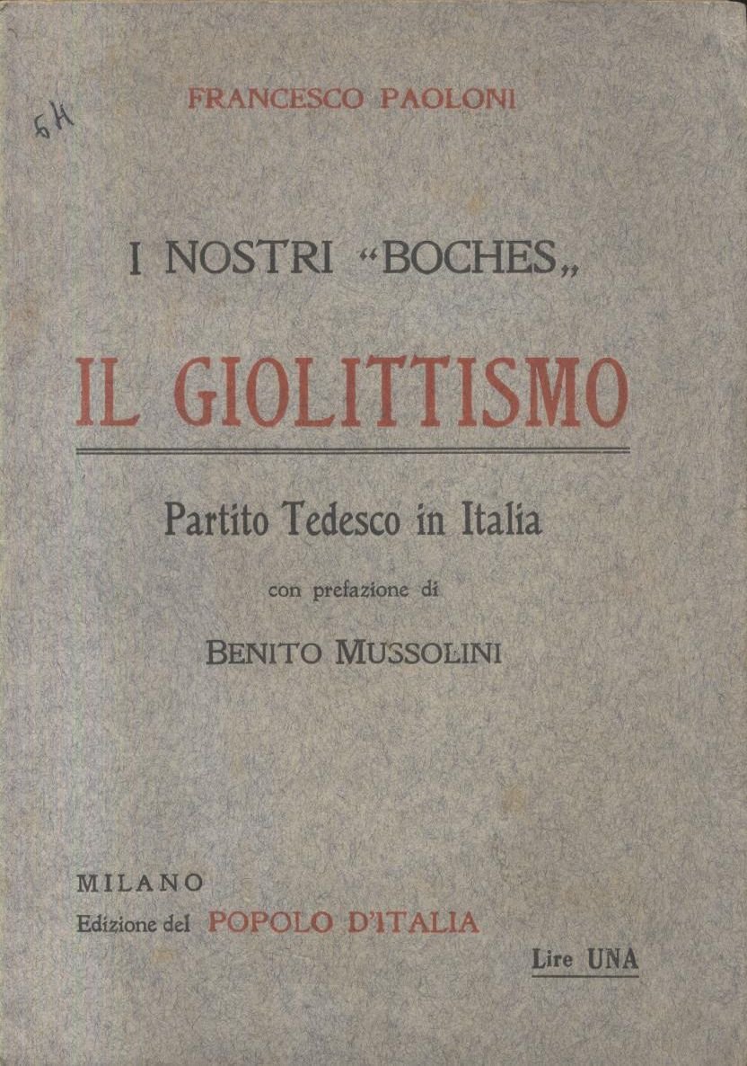 I NOSTRI BOCHES IL GIOLITTISMO IN ITALIA di Paoloni 1916 …